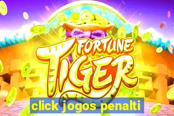 click jogos penalti